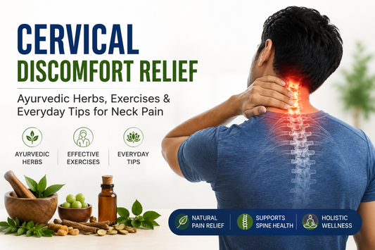 Cervical Discomfort Relief: Ayurvedic Tips for Neck Pain